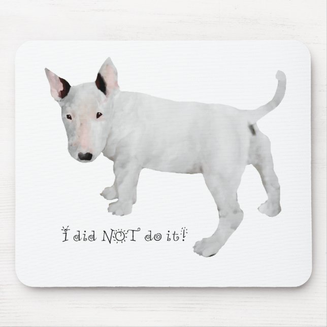 Wer, ich? Bull Terrier Puppy Mousepad (Vorne)