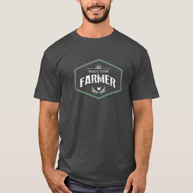 Wer Ihr Bauers-T-Shirt ist T-Shirt (Vorderseite)