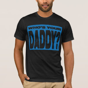Wer Ihr Vati ist T-Shirt