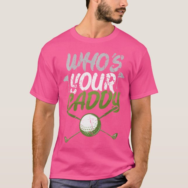 Wer ist dein Caddy Golf? T-Shirt (Vorderseite)