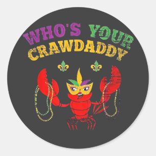 Wer ist dein Crawdaddy Crawfish Beads Jester Mardi Runder Aufkleber