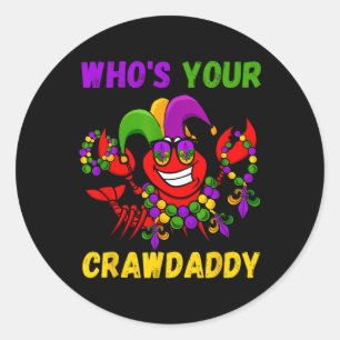 Wer ist dein Crawdaddy Crawfish Jester Beads Funny Runder Aufkleber