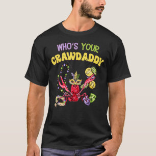 Wer ist dein Crawdaddy Crawfish Jester Perlen  Mar T-Shirt
