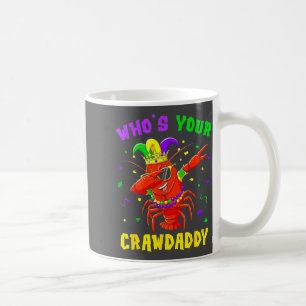 Wer ist dein Crawdaddy Crawfish Narr Perlen Lustig Kaffeetasse