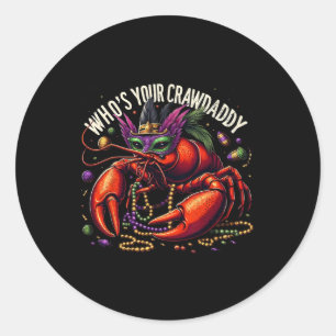 Wer ist dein Crawdaddy Funny Dabbing Crawfish Mard Runder Aufkleber