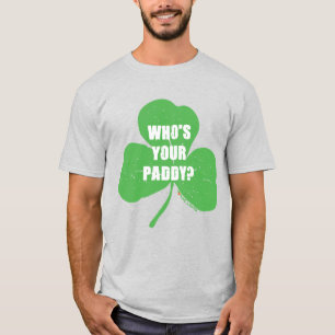 Wer ist dein Paddy? T-Shirt