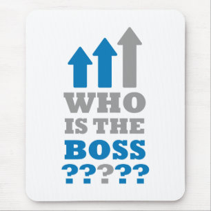 Wer ist der Chef? Mousepad