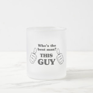 Wer ist der Trauzeuge? Dieser Typ Mattglastasse