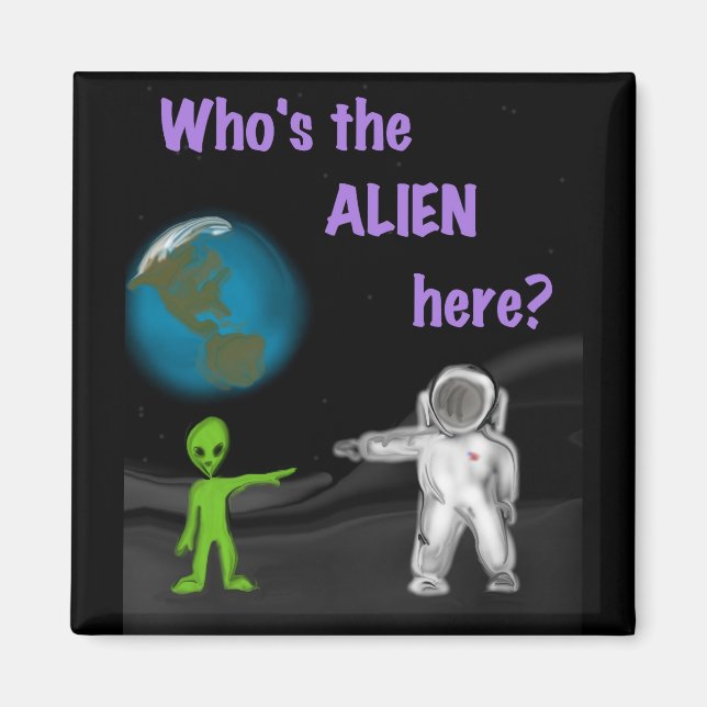 Wer ist die Alien? Magnet (Vorne)