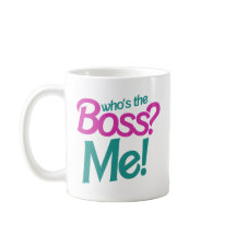 Wer ist die BOSS? Ich!