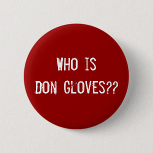 Wer ist Don-Handschuhe?? Button