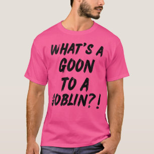 Wer ist ein Goblin Rap Hip Hop Zitat Lyr? T-Shirt