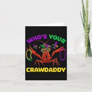 Wer ist Ihr Crawdaddy Crawfish Mardi Gras Shirts Karte