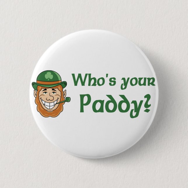 Wer ist Ihr Paddy? Knopf Button (Vorderseite)