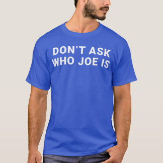 Wer ist Joe Jo Mama Lustiges doppelseitiges Dank-M T-Shirt