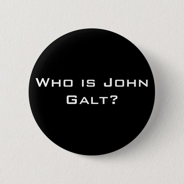 Wer ist John Galt? Button (Vorderseite)