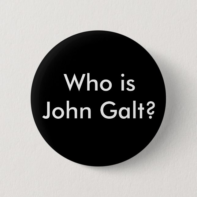 Wer ist John Galt? Knopf Button (Vorderseite)