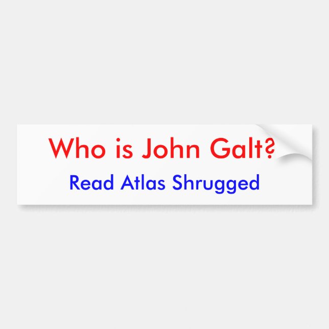 Wer ist John Galt? , Lesen Sie den gezuckten Atlas Autoaufkleber (Vorne)