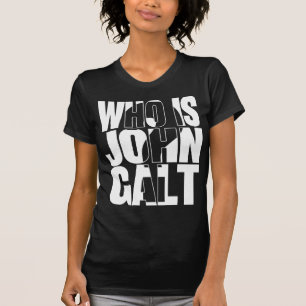 Wer ist John Galt? T-Shirt