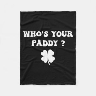 Wer ist Paddy Shamrock lustig St. Patricks Tag iri Fleecedecke