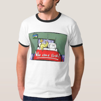 Wer kam zuerst? T-Shirt