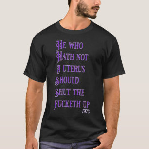 Wer keine Uterus Stfu Pro Wahl hat T-Shirt