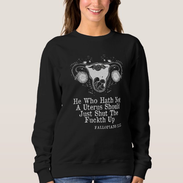 Wer keinen Uterus hat, sollte nur Fallopia halten Sweatshirt (Vorderseite)