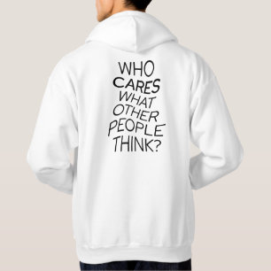Wer kümmert sich um das, was andere Leute lustige Hoodie