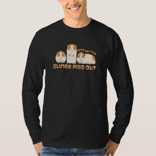 Wer ließ das Meerschweinchen raus Meerschweinchen  T-Shirt