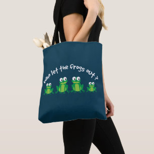 Wer ließ die Frösche heraus   Lustige Tierliebhabe Tasche
