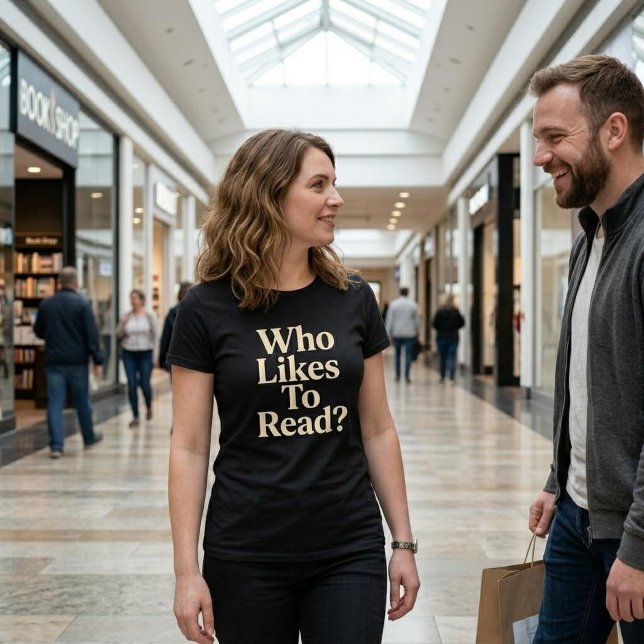 Wer liest gerne? Lesen T-Shirt (Von Creator hochgeladen)