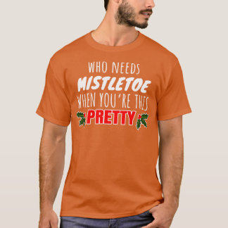 Wer Misteloe braucht, wenn man dieses hübsche T-Shirt