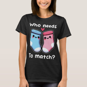 Wer muss Niedliche, falsch abgestimmte Socken zusa T-Shirt