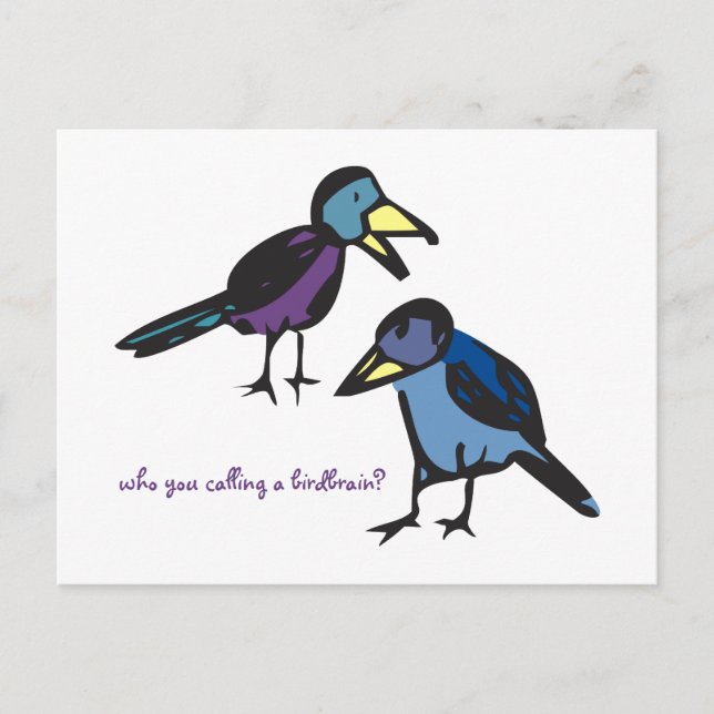 Wer nennst du ein Vogelhirn? Postkarte (Vorderseite)