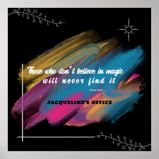 Wer nicht an Magie glaubt - bearbeitbarer Text P Poster