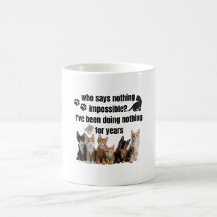 Wer nichts Unmögliches sagt_ Ich habe es getan Kaffeetasse