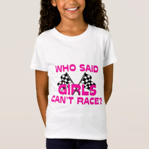 Wer sagte, dass Mädchen nicht laufen können? T-Shirt