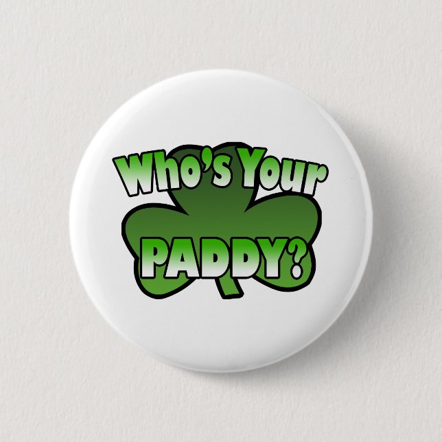 Wer Sie Paddy-Knopf ist Button (Vorderseite)