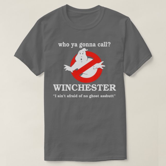 Wer von Ihnen Winchester anruft T-Shirt (Design vorne)