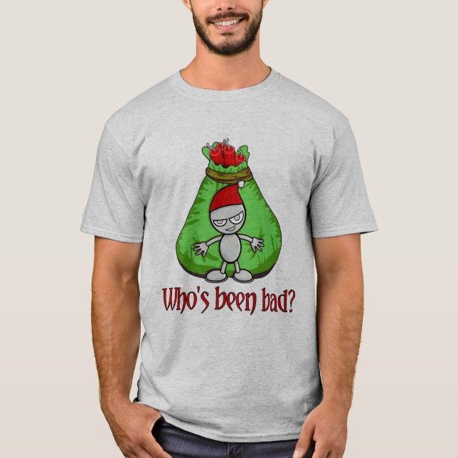 Wer war ein schlechtes Weihnachts-Shirt? T-Shirt (Vorderseite)