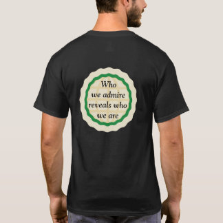 Wer wir bewundern T-Shirt