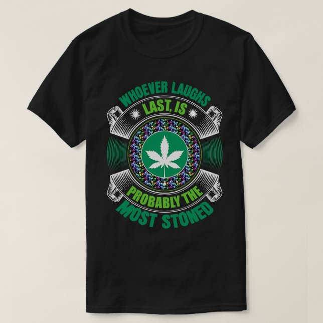 Wer zuletzt lacht, ist wahrscheinlich der Steinigs T-Shirt (Design vorne)