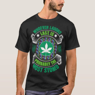 Wer zuletzt lacht, ist wahrscheinlich der Steinigs T-Shirt