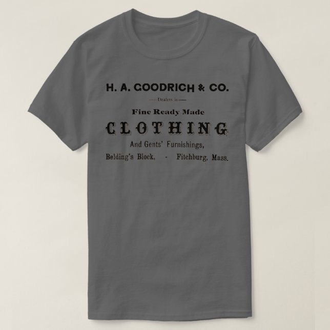 Werbung für H A Goodrich Company aus dem 19. Jahrh T-Shirt (Design vorne)