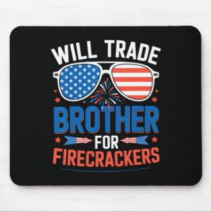 Werde Bruder Für Feuerwerk Lustig 4. Juli Tausch Mousepad