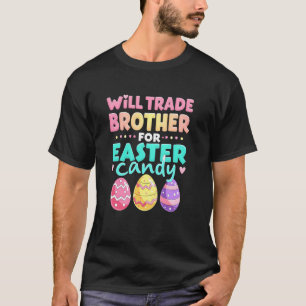 Werde Bruder für Ostern Süßigkeiten 2025 tauschen T-Shirt