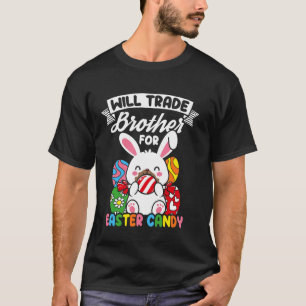 WERDE Bruder FÜR Ostern Süßigkeiten tauschen Oster T-Shirt