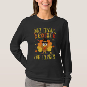 Werde Bruder für Truthahn tauschen passendes Thank T-Shirt