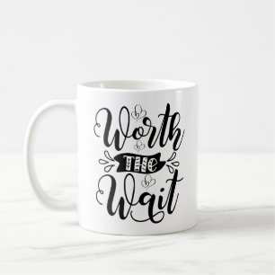 Werde den Bodysuit warten, der das Warten wert ist Kaffeetasse