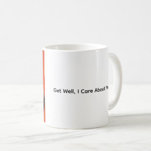 Werde Gesund, ich sorge mich um dich, Katzen-Kaffe Kaffeetasse